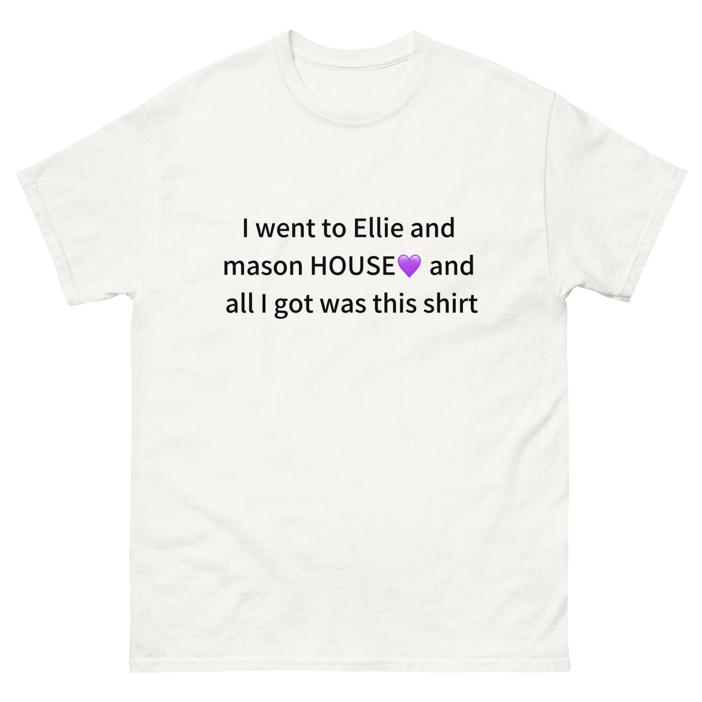 Ellie and mason HOUSE Tee