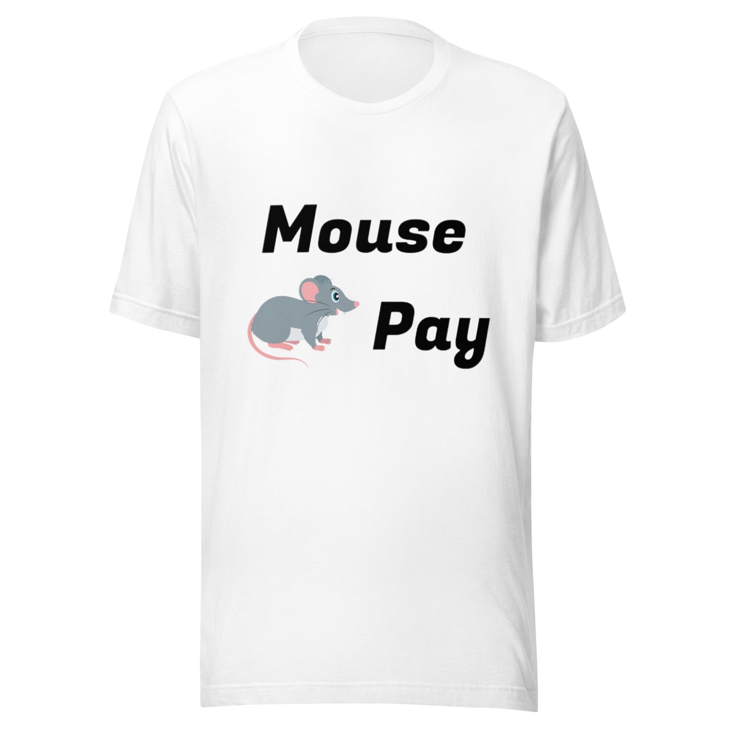 Mouse Pay Unisex t-shirt