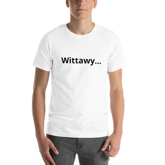 Wittawy... Unisex t-shirt